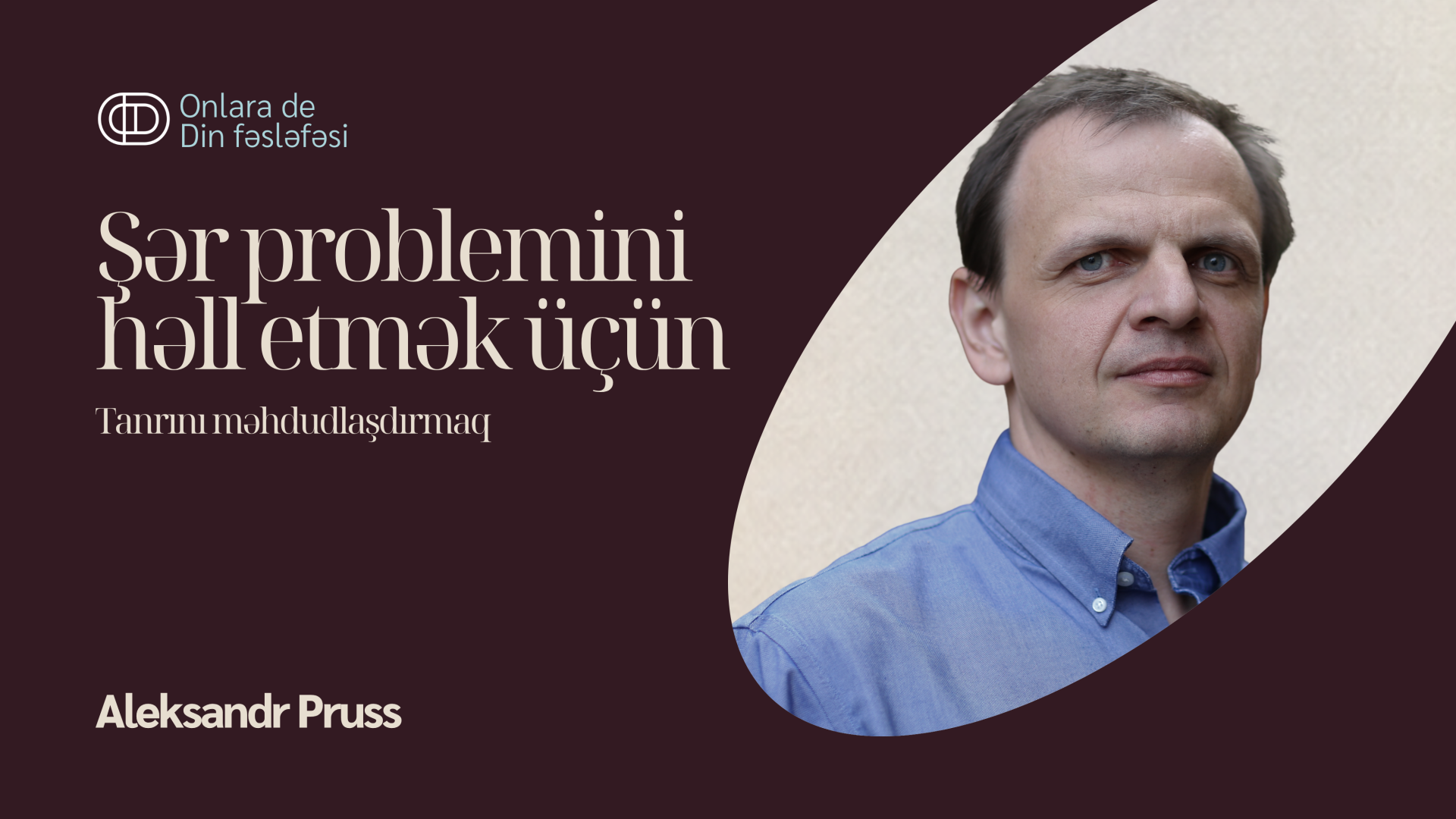 Şər problemini həll etmək üçün Tanrını məhdudlaşdırmaq